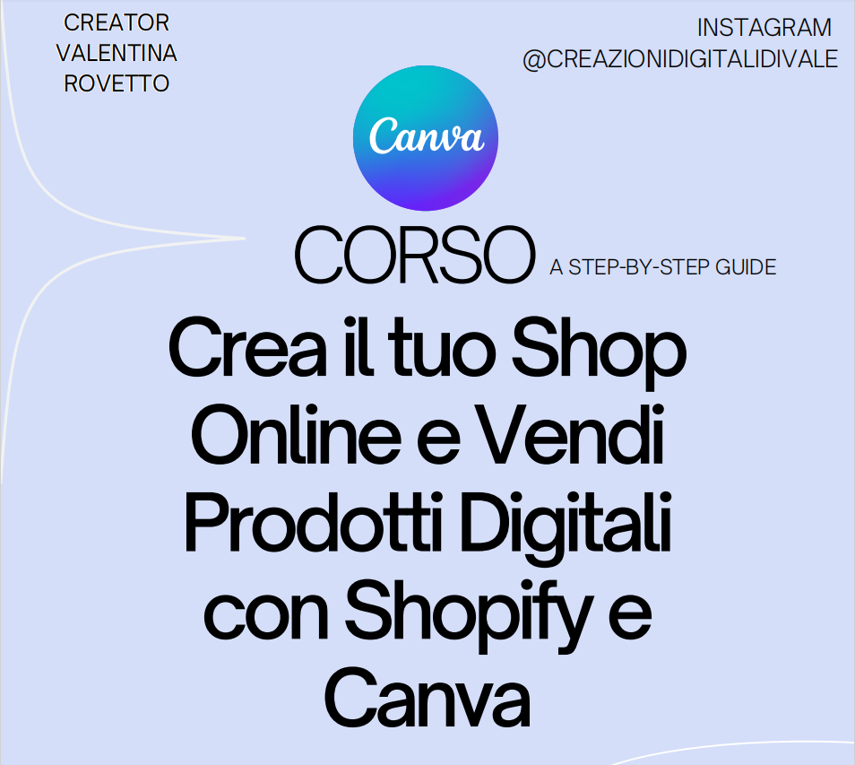 GUIDA/MINI CORSO - CREA IL TUO SHOP ONLINE E INIZIA A VENDERE PRODOTTI DIGITALI!