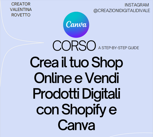 GUIDA/MINI CORSO - CREA IL TUO SHOP ONLINE E INIZIA A VENDERE PRODOTTI DIGITALI!